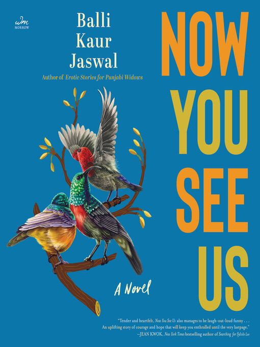 Title details for Now You See Us by Balli Kaur Jaswal - Wait list